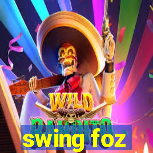 swing foz